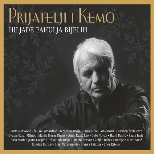 Prijatelji I Kemo -  Hiljade Pahulja Bijelih