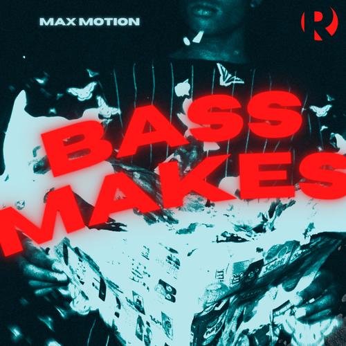 Bass Makes (Explicit)