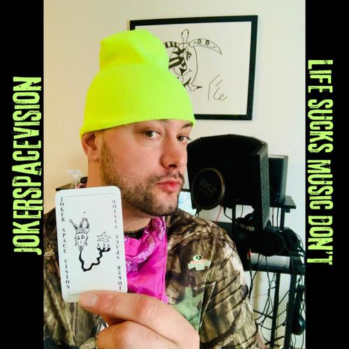 Life Sucks Music Don't (Explicit)