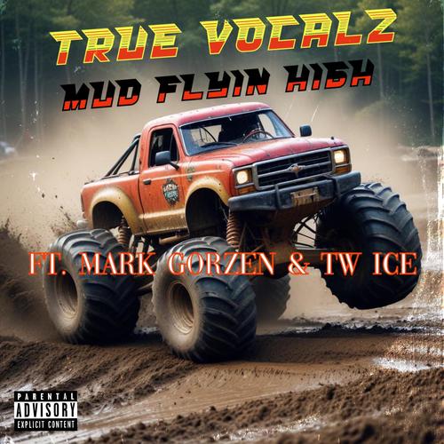 Mud Flyin High (feat. Mark Gorzen & Tw Ice)
