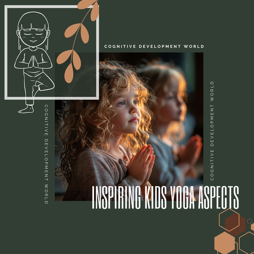 Inspiring Kids Yoga Aspects