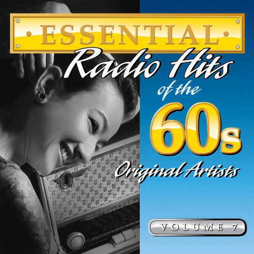 Essential Radio Hits Of The 60s Volume 7