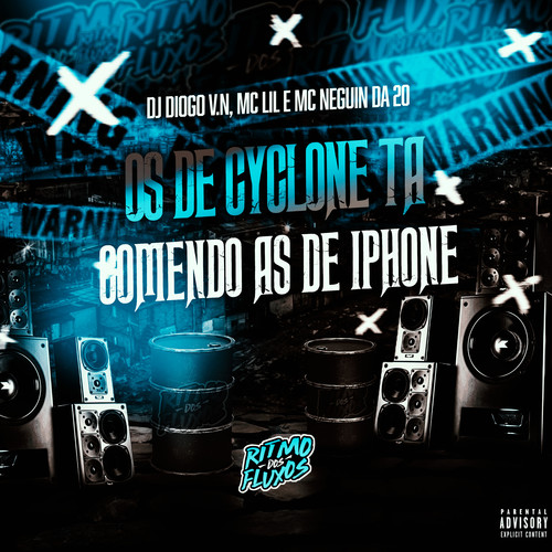 Os de Cyclone Ta Comendo as de Iphone (Explicit)