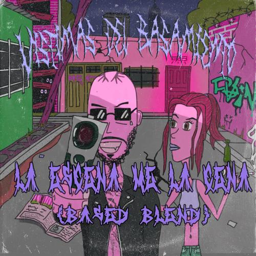 La escena me la cena (feat. Lil B, Cenizen, Babyfacetrilla & Ukow) [Based blend]