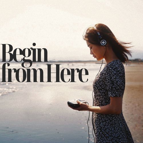 Begin from Here (Dreamy Days Jazz)