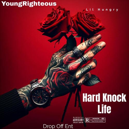 Hard Knock Life (feat. Lil Hungry) [Explicit]