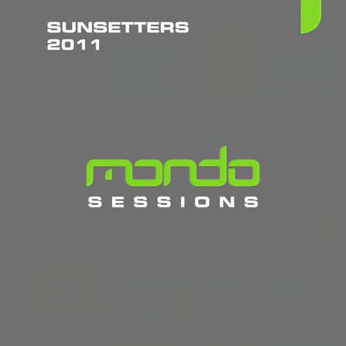 Mondo Sessions Sunsetters 2011