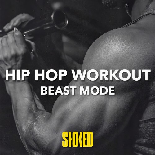 Hip Hop Workout I Beast Mode (Explicit)