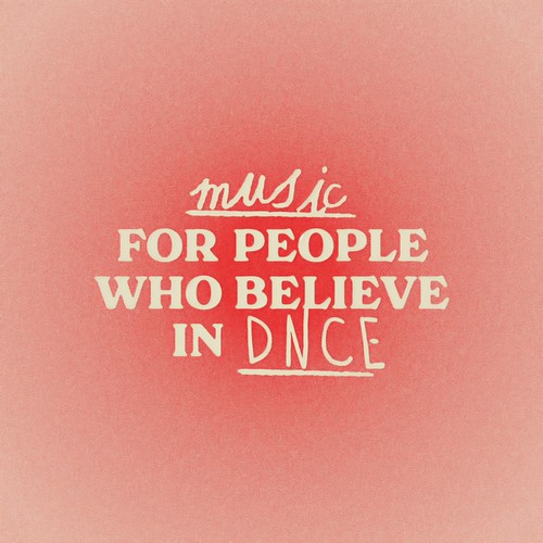 Music For People Who Believe In DNCE (Explicit)