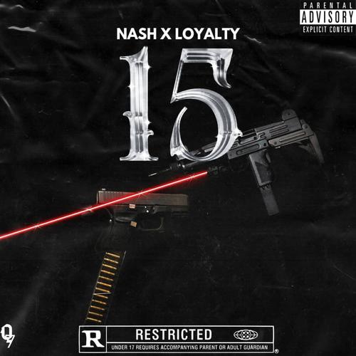 15 (feat. Loyalty & Prod Dreezie) [Explicit]