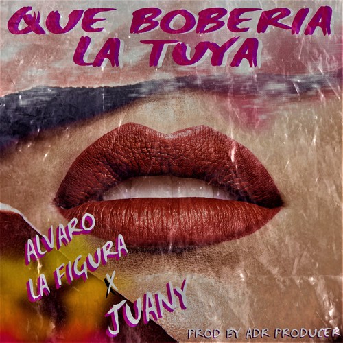 Que Boberia la Tuya