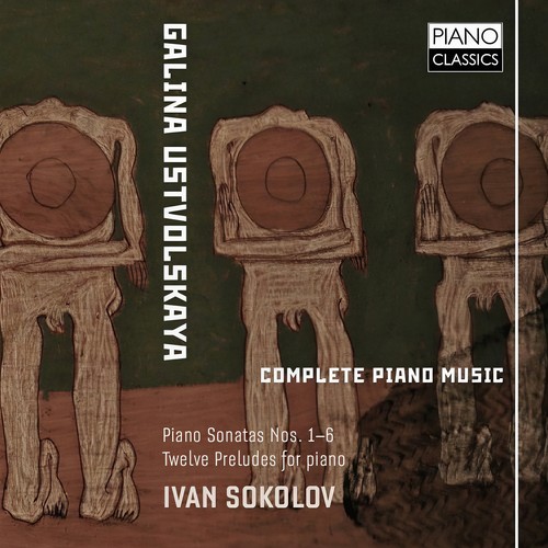 Ustvolskaya: Complete Piano Music