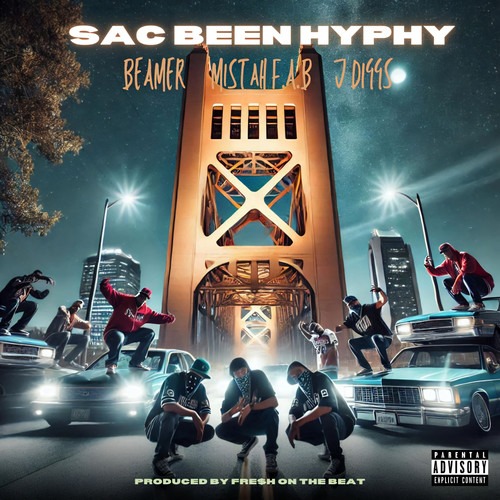 Sac Been Hyphy (Explicit)