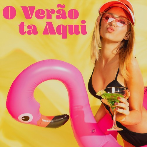 O Verão Tá Aqui (Explicit)