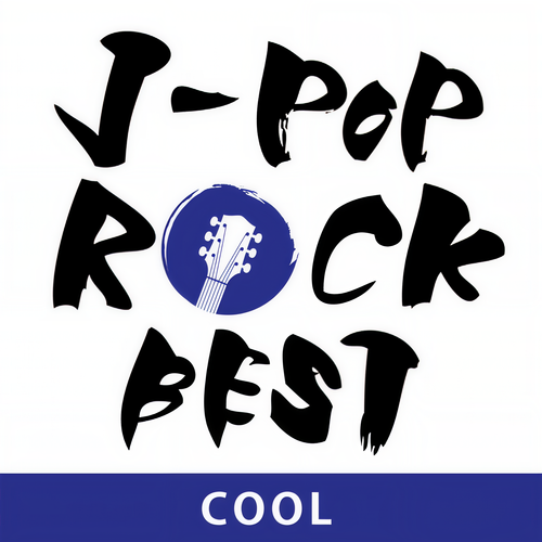 J-POP ROCK BEST ～COOL～