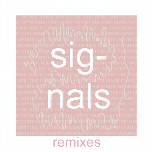 Signals (Remixes)