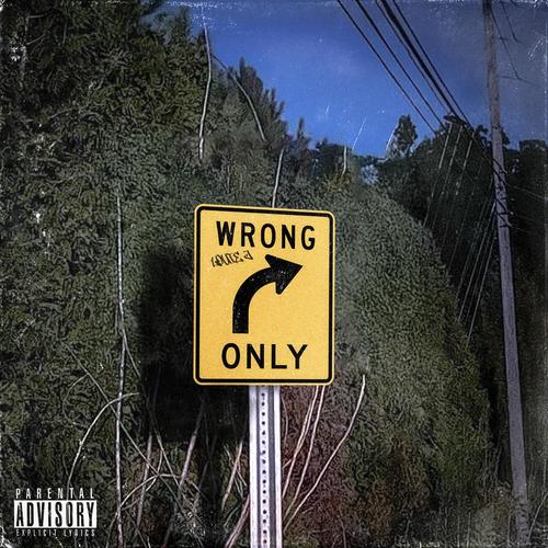 Wrong (Explicit)