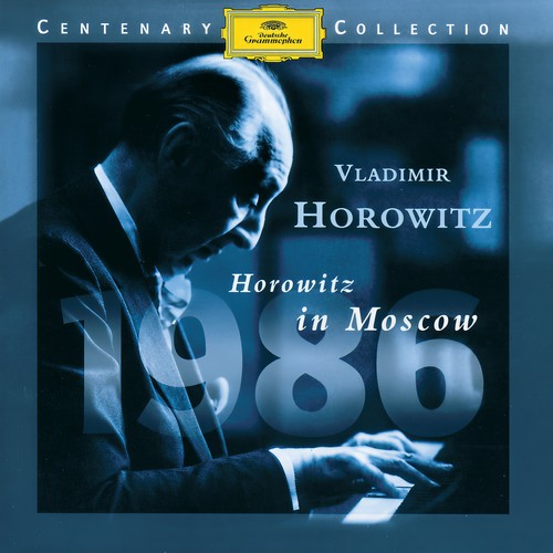 Horowitz In Moscow (DG Centenary Edition - 1986)