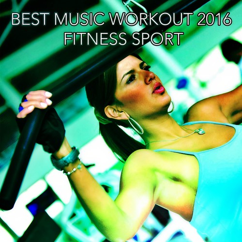 Best Music Workout 2016 Fitness Sport