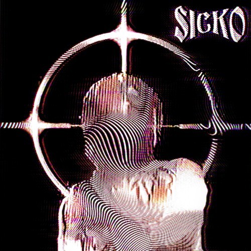 Sicko (Explicit)