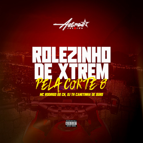 Rolezinho de Xtrem Pelo Corte 8 (Explicit)