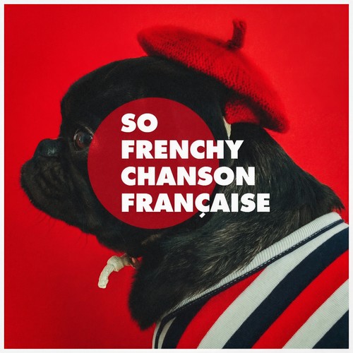 So frenchy chanson française