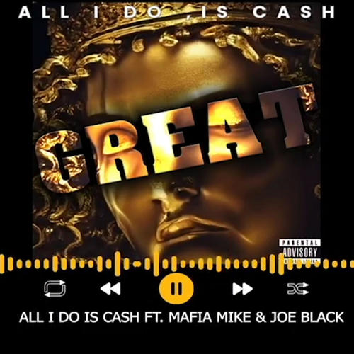 ALL I DO IS CASH (feat. MAFIA MIKE) [Explicit]