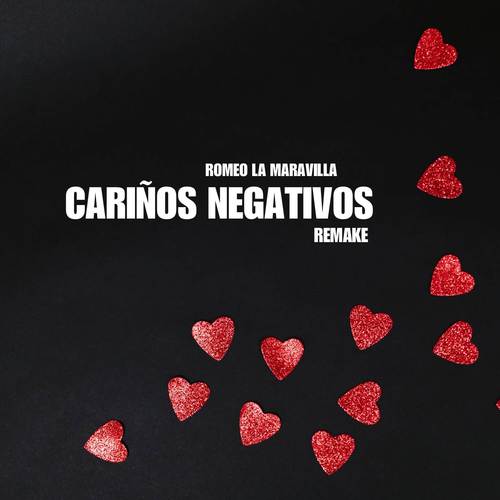 Cariños Negativos (Remake)