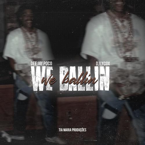 We Ballin RMX