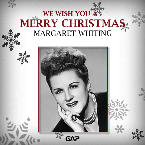 MARGARET WHITING - WE WISH YOU A MERRY CHRISTMAS