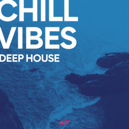 Chill Vibes Deep House