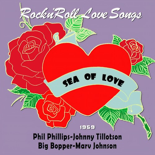 Sea of Love (Rock'n'roll Love Songs)