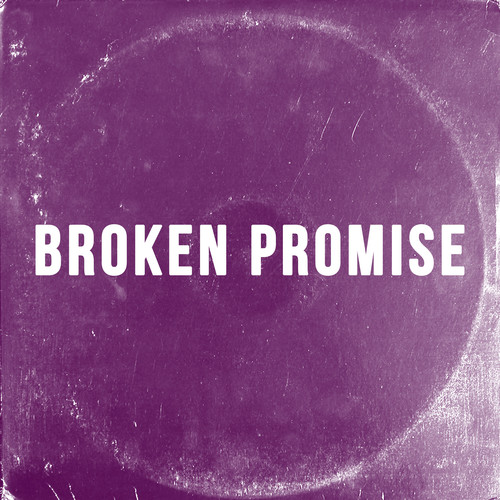 BROKEN PROMISE