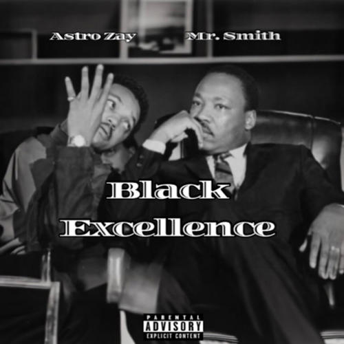 Black Excellence (feat. Mr. Smith) [Explicit]