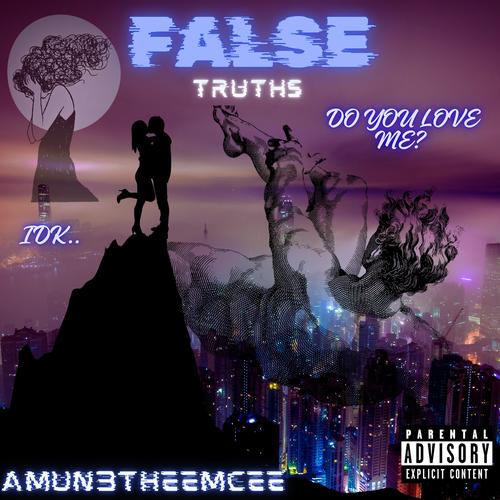 False Truths (Explicit)