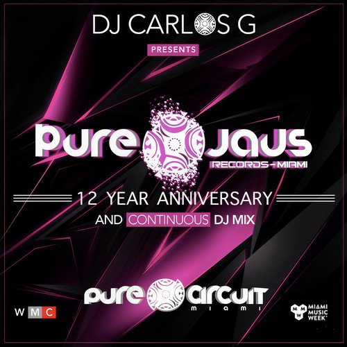 DJ CARLOS G Presents PURE JAUS RECORDS (12 YEAR ANNIVERSARY) [DJ Mix]