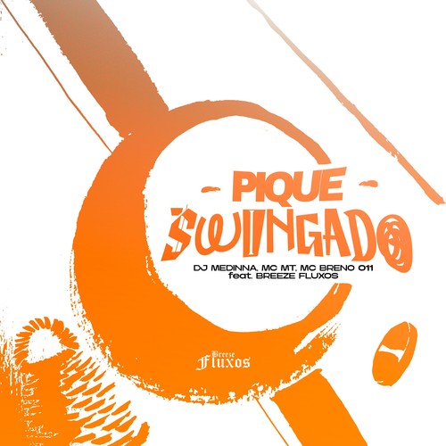 Pique Swingado (Explicit)