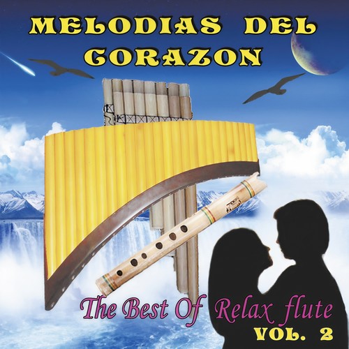 Melodias Del Corazon, Vol. 2 (The Best Of Relax Flute)