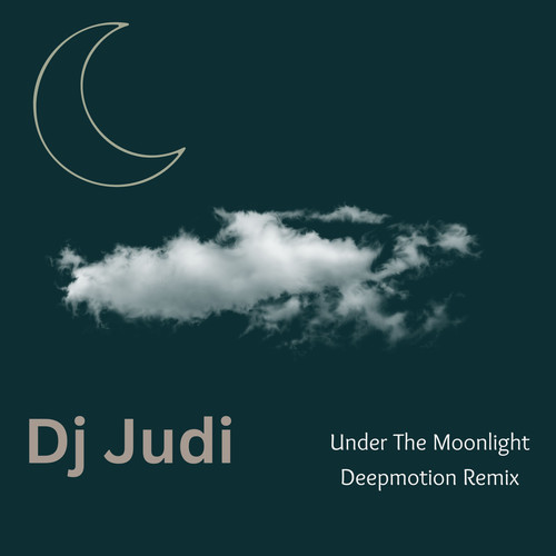 Under The Moonlight (Deepmotion Remix)