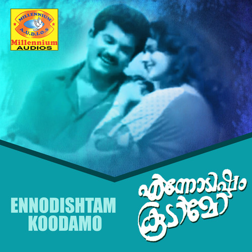 Ennodishtam Koodamo (Original Motion Picture Soundtrack)