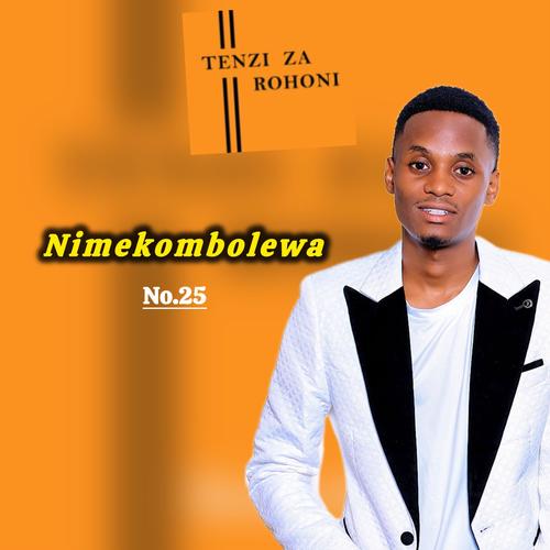 Nimekombolewa Na Yesu (Tenzi Za Rohoni)