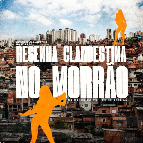 Resenha Clandestina No Morrão (Remix) [Explicit]