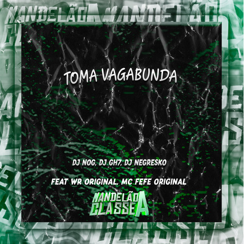 Toma Vagabunda (Explicit)