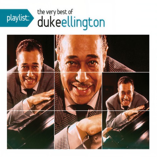 Playlist: The Very Best of Duke Ellington