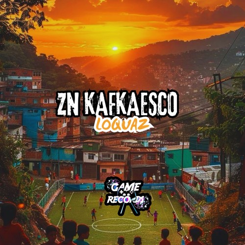 ZN Kafkaesco Loquaz (Explicit)