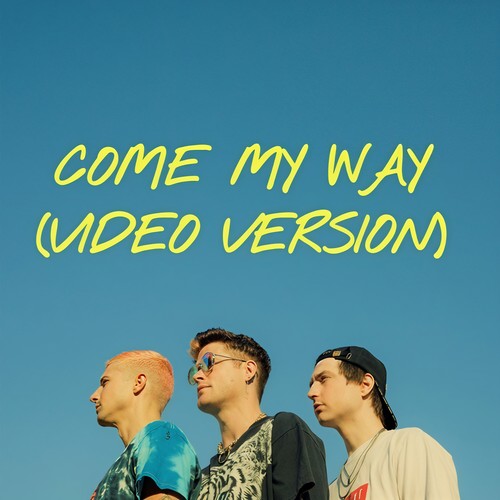 Come My Way (Video Version) [Explicit]