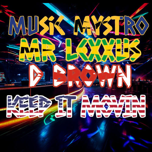 Keep It Movin (Explicit)