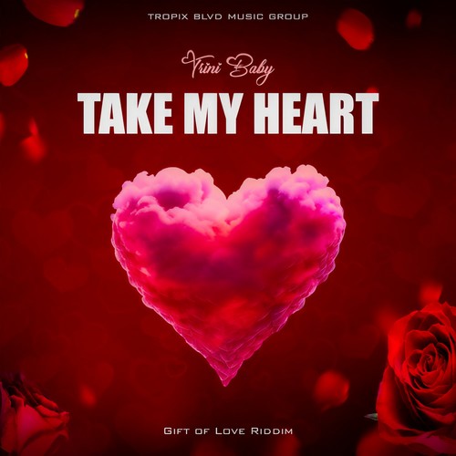 Take My Heart (Gift of Love Riddim)