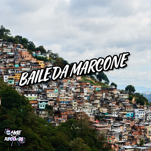 Baile Da Marcone (Explicit)