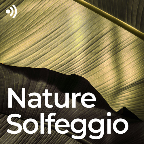 Nature Solfeggio: Green Healing Frequencies